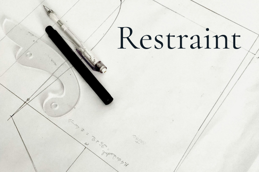 Restraint as a Design Principle